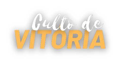 Culto de Vitória | Quartas | 20h